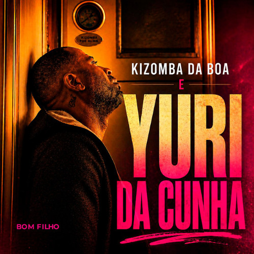 Bom Filho Kizomba da Boa Yuri da Cunha nova música 2026