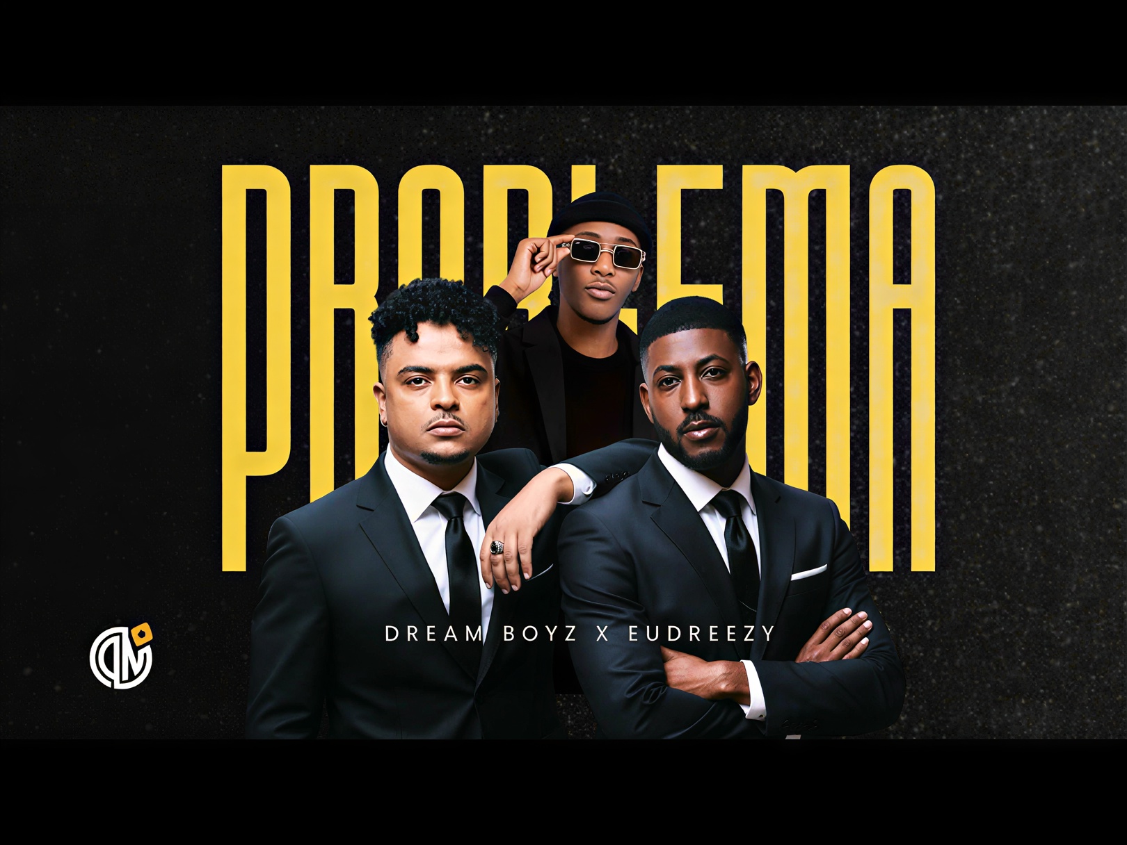 Capa single Problema Dream Boyz